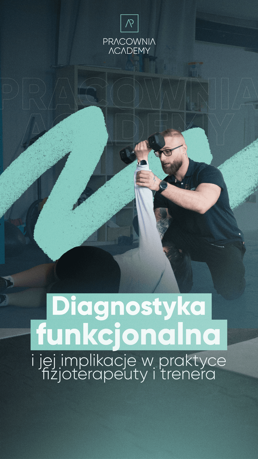 Diagnostyka funkcjonalna i jej implikacje w praktykę fizjoterapeuty i trenera